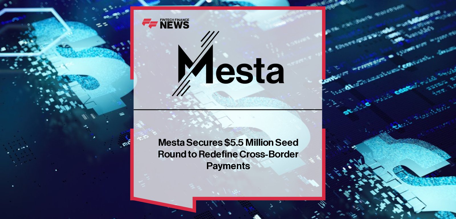 Mesta raises $5.5 million seed round led by Village Global with backing from Circle Ventures and Paxos, as CEO Sandeep Pyapali scales its global fiat + stablecoin payment network.