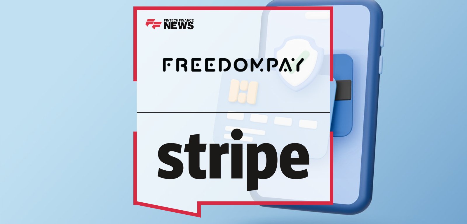 FreedomPay and Stripe release the “Enterprise Payments Playbook” with Forbes Insights, featuring insights from Chris Kronenthal and Kate Brennan on how outdated payment technology risks sales and loyalty.