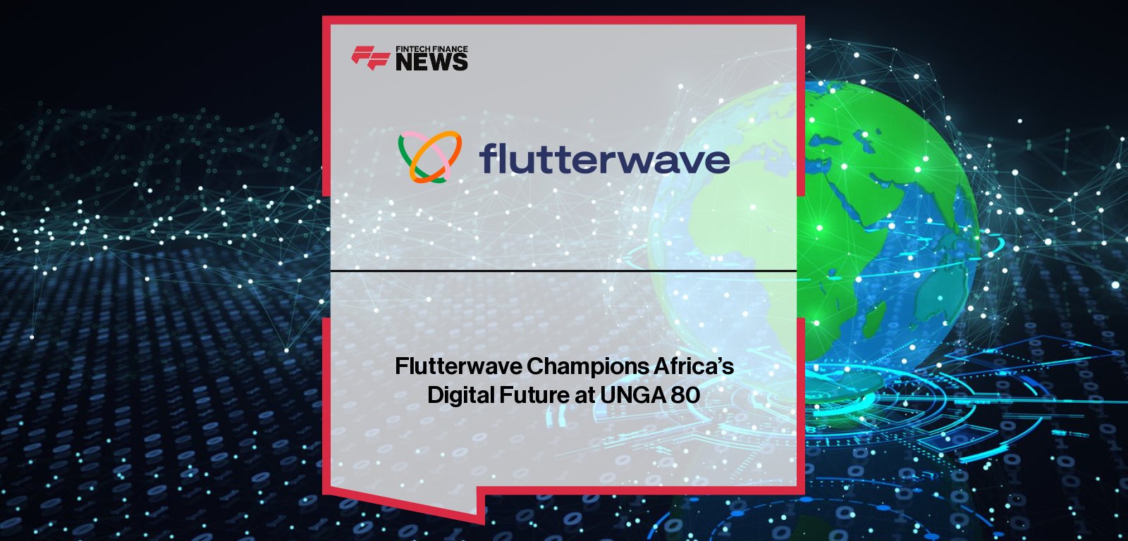 Flutterwave executives, including CEO Olugbenga ‘GB’ Agboola, CFO Mitesh Popat, VP Bridgit Antwi, and Chief Legal Officer Bankole Falade, participate in UNGA 80 forums on digital trade, financial inclusion, and AI-driven transformation.