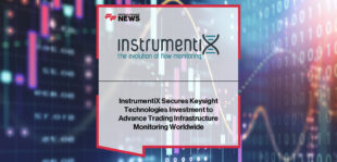 Keysight Technologies acquires a strategic stake in InstrumentiX, expanding their partnership to deliver advanced trading infrastructure monitoring and analytics through the xMetrics® platform.