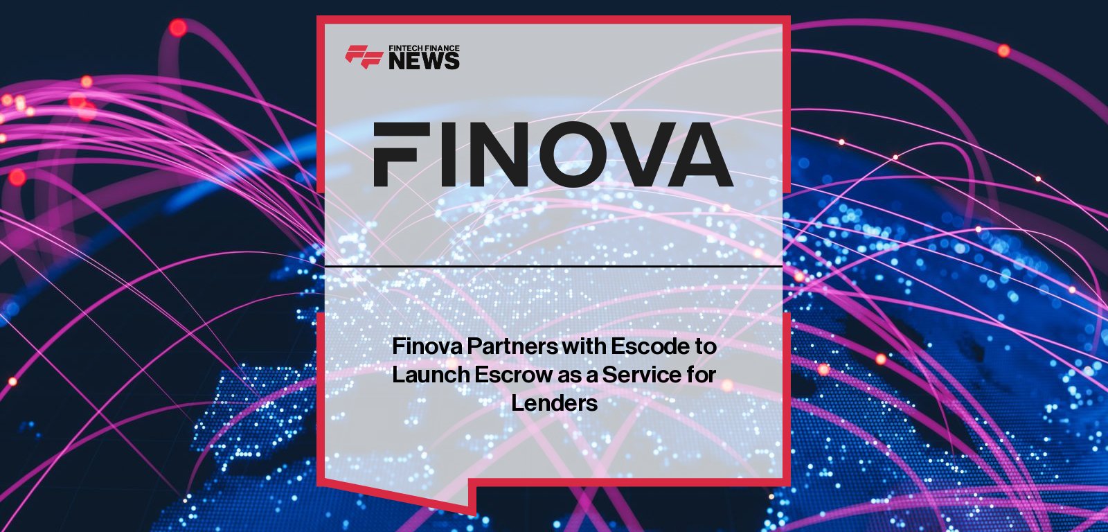Finova partners with Escode, part of NCC Group, to deliver Escrow-as-a-Service (EaaS) for UK lenders, enhancing operational resilience and regulatory compliance in mortgage and savings software.