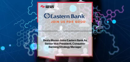 Eastern Bank appoints Beata Mazen as Senior Vice President, Consumer Banking Strategy Manager, bringing 25 years of experience in sales, operations, and customer experience leadership.