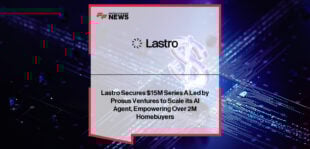 Lastro raises $15M Series A led by Prosus Ventures to scale its AI proptech platform in Brazil, with CEO Allan Paladino and investor Rafael Barbalat highlighting the growth of AI agent Lais for real estate brokerages.