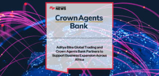 Crown Agents Bank CCO David Bee and Aditya Birla Global Trading’s Global Head of Treasury Gaurav Jain announce a partnership to deliver tailored financial solutions supporting ABGT’s commodity business expansion across Africa.