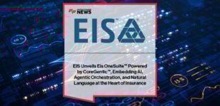 EIS launches OneSuite powered by CoreGentic, with CTO Mike Dwyer highlighting AI, agentic orchestration, and natural-language control as a breakthrough in core insurance platforms.