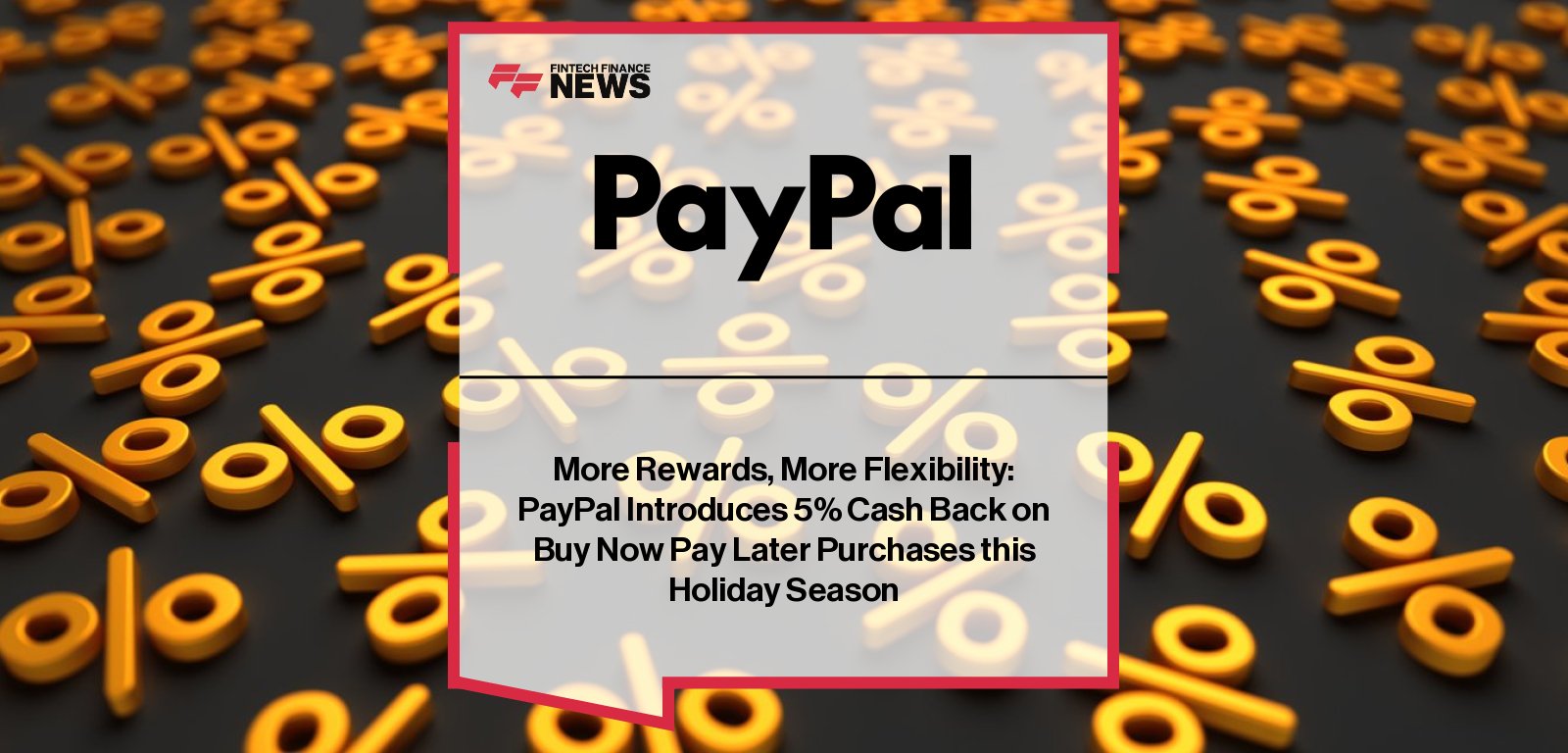 PayPal launches 5% cash back on Buy Now Pay Later purchases for U.S. customers during the holiday season, with Michelle Gill highlighting expanded Pay Monthly in-store options.