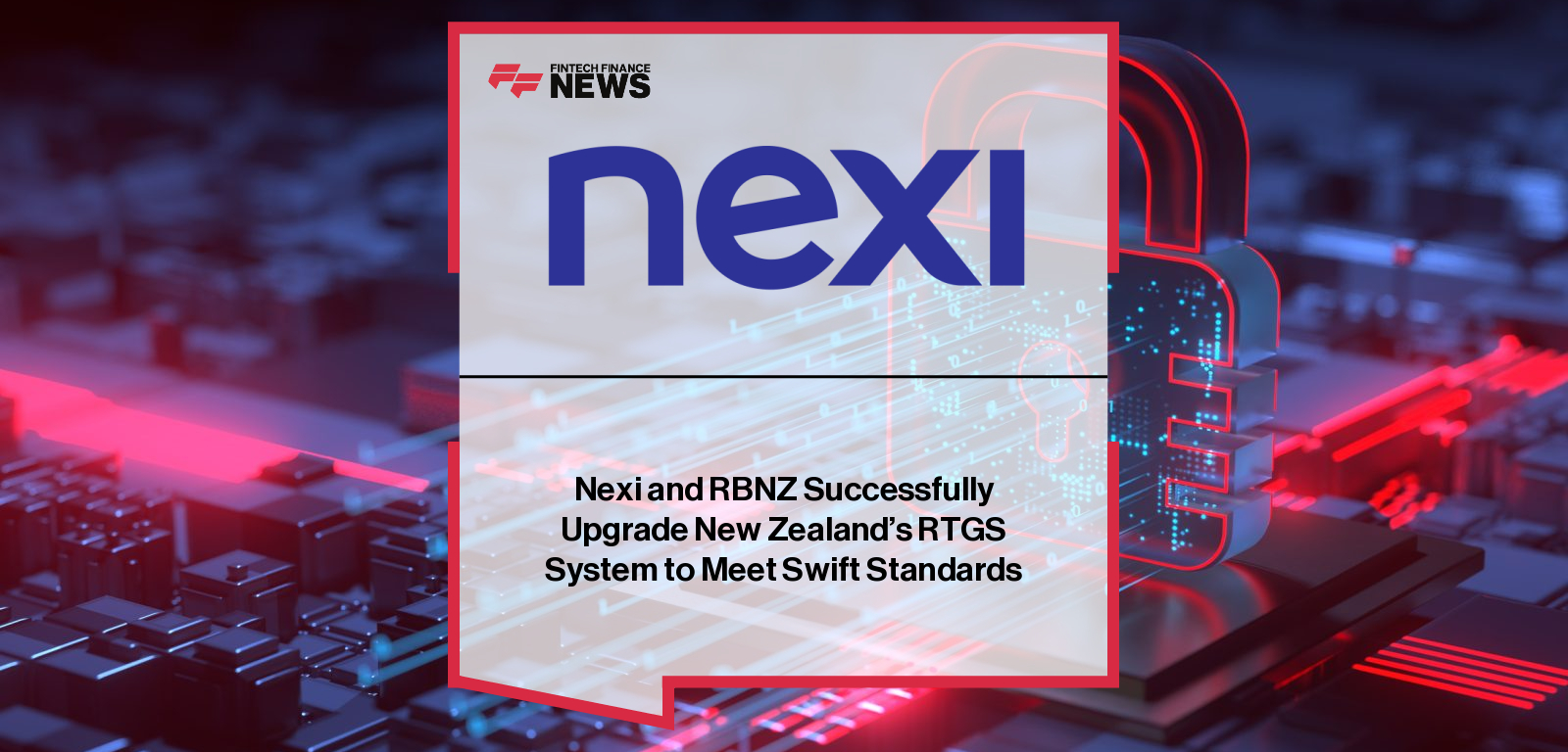 Nexi and the Reserve Bank of New Zealand upgrade ESAS RTGS system to ISO 20022 standards, enhancing payment efficiency, security, and global interoperability.