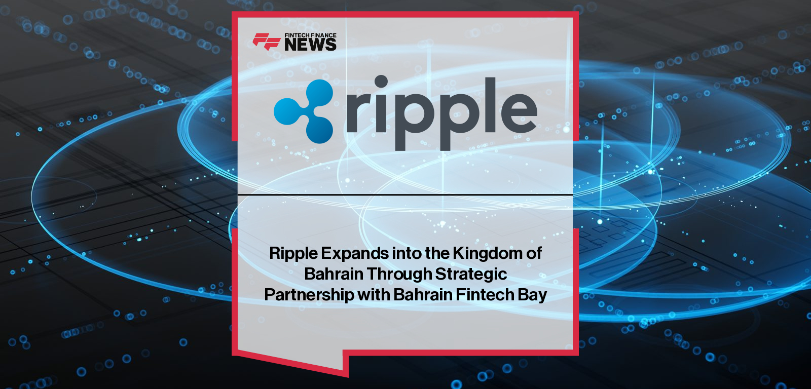 Ripple partners with Bahrain Fintech Bay to advance blockchain and digital assets adoption in Bahrain, with Reece Merrick and Suzy Al Zeerah highlighting collaboration on pilots, education, and ecosystem development.