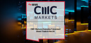 CMC Markets completes UK private placement using distributed-ledger technology with StrikeX, as Laurence Booth and Joe Jowett highlight the milestone in tokenising securities and derivatives markets.
