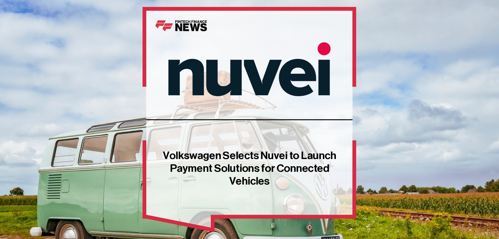 Nuvei partners with Volkswagen Brazil to power subscription payments for connected vehicle services through the VW Play Connect app, integrating telecom and automotive payments in one seamless system.