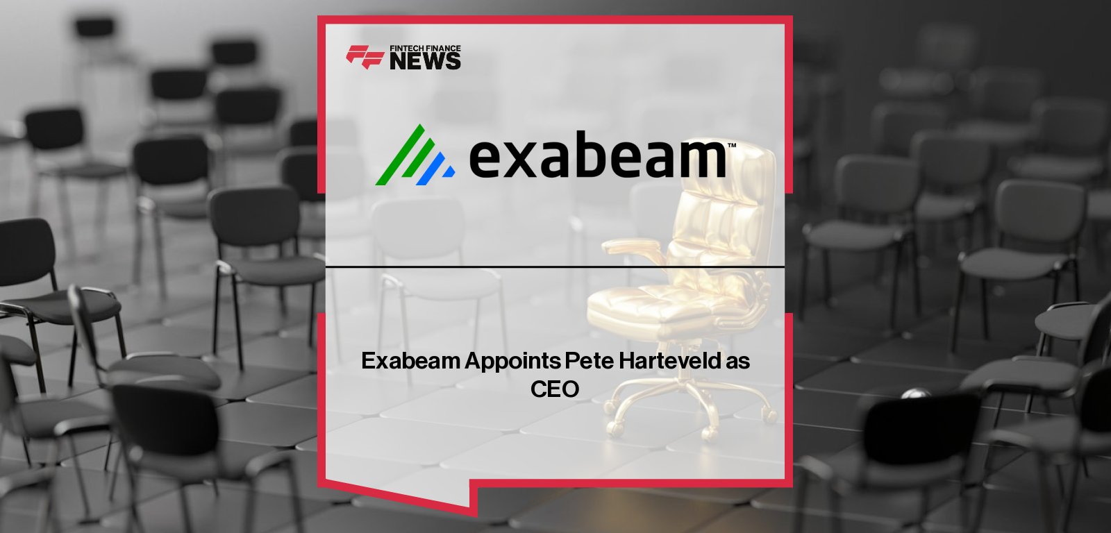 Exabeam appoints Pete Harteveld as Chief Executive Officer, succeeding Chris O’Malley following his retirement, marking a new era of AI-driven growth and innovation in security operations.