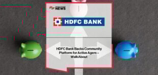 HDFC Bank provides seed funding to WalkAbout, India’s leading community platform for active agers, to expand its curated wellness and social experiences for seniors nationwide.