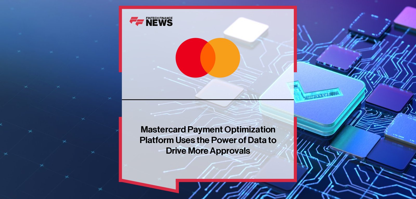 Mastercard launches the Payment Optimization Platform (POP), an AI-powered network service designed to boost merchant approval rates and ecommerce conversions globally.