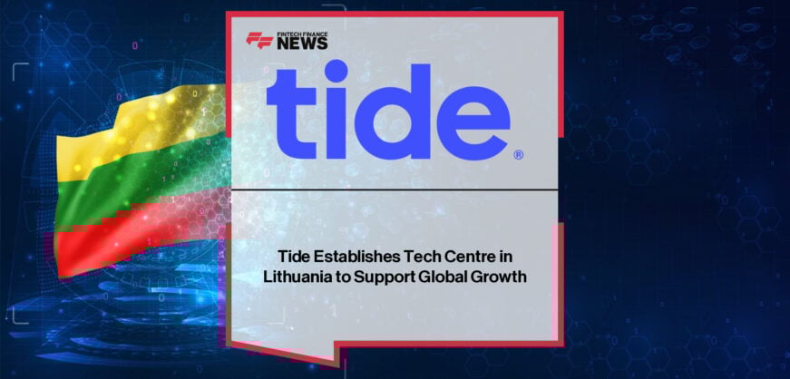 Tide expands its Lithuania technology centre in partnership with Architus, adding 60–70 engineers to drive AI-powered product innovation, with leadership from Vinay Ramani, Ross Jardine, Elijus Čivilis, and Waldemaras Urbanas supporting the country’s fintech growth.