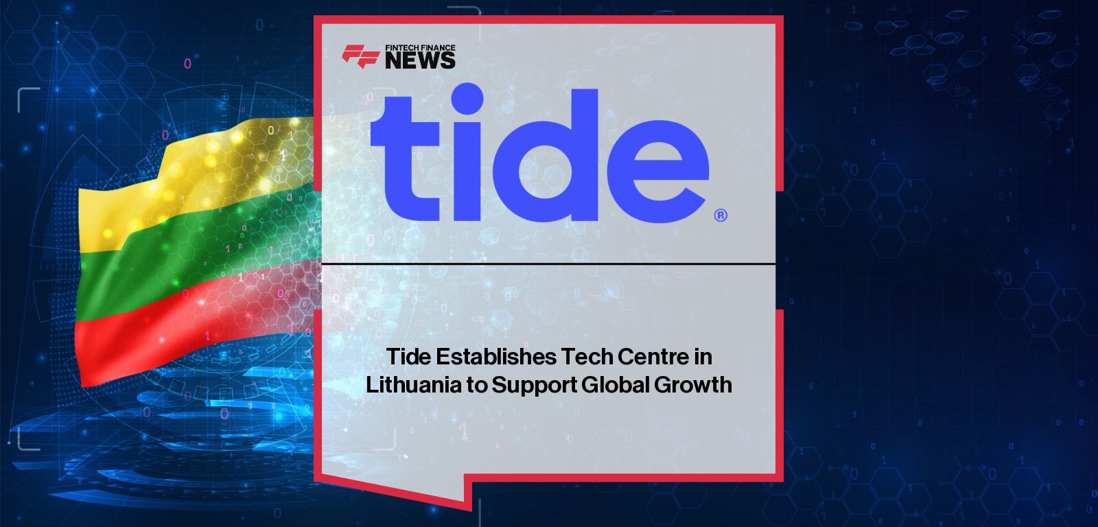 Tide expands its Lithuania technology centre in partnership with Architus, adding 60–70 engineers to drive AI-powered product innovation, with leadership from Vinay Ramani, Ross Jardine, Elijus Čivilis, and Waldemaras Urbanas supporting the country’s fintech growth.