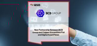 BCB Group partners with Copper to integrate fiat and digital asset payment infrastructure, enabling seamless on- and off-ramping, custody, and settlement solutions for institutional clients, announced by Oliver Tonkin and Ben Lorente.