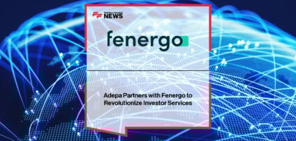 Adepa deploys Fenergo’s client lifecycle management (CLM) and KYC platform to streamline investor onboarding, enhance compliance, and improve operational efficiency across its global asset servicing operations, starting in Luxembourg.
