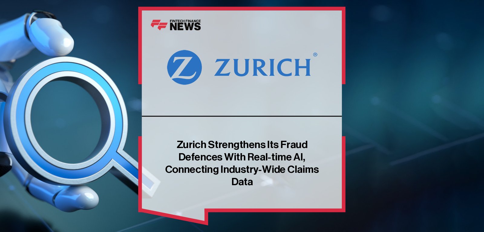Zurich Insurance partners with Quantexa to deploy AI-powered real-time fraud detection across multiple insurance lines in the UK, enhancing claims accuracy and fraud prevention.