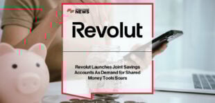 Revolut launches Joint Savings accounts in the UK, enabling couples to save together and earn up to 4.5% AER daily interest with FSCS protection and secure, shared budgeting tools.