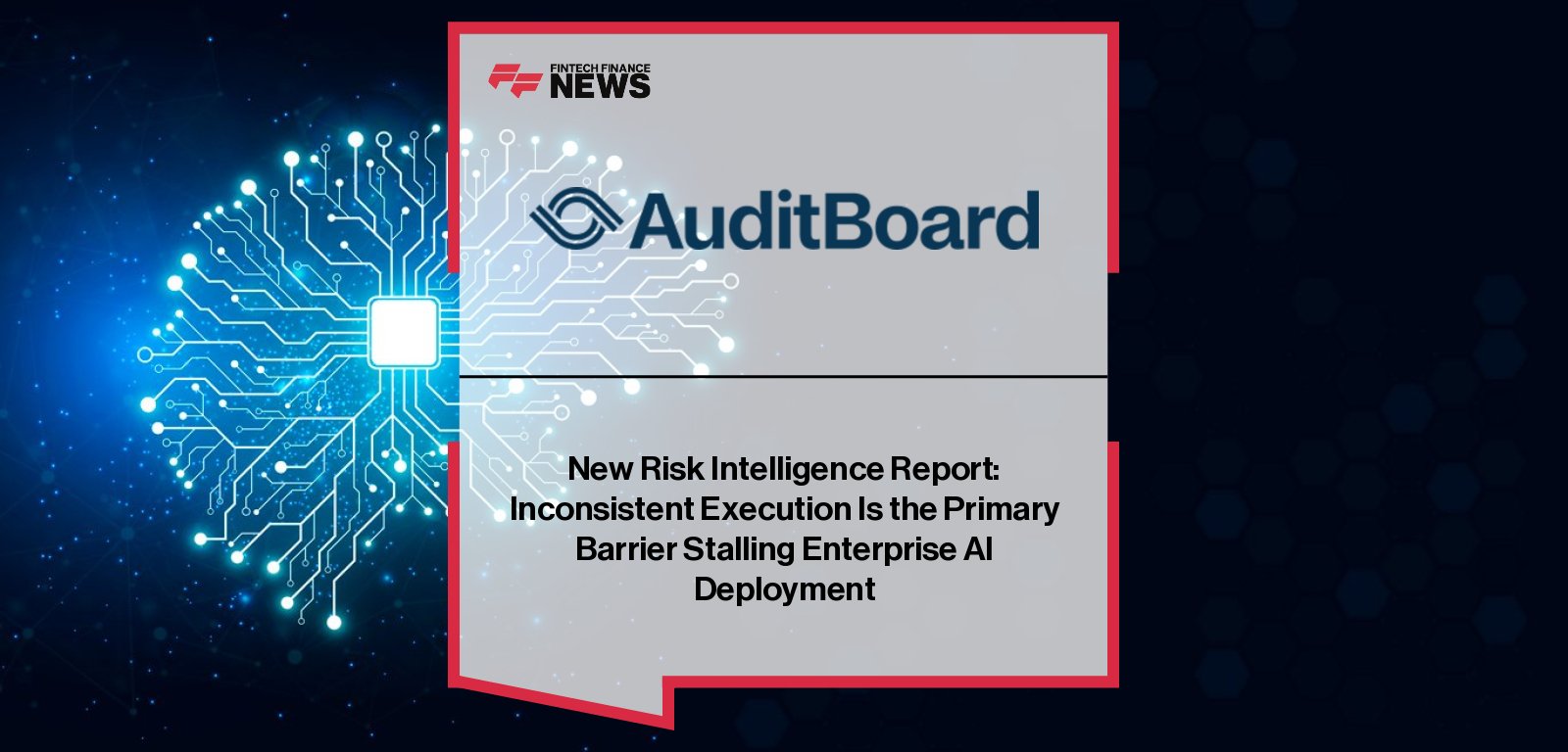 AuditBoard’s 2025 Risk Intelligence Report reveals a “middle maturity trap” in enterprise AI adoption, showing 53% of companies deploying AI tools but struggling with inconsistent governance, stalled execution, and declining confidence.
