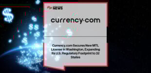 Currency.com secures its 32nd U.S. Money Transmitter License in Washington State, advancing its nationwide expansion and regulatory-first strategy for digital finance.