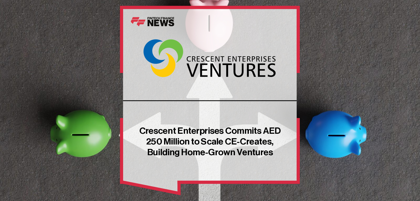 Crescent Enterprises launches a AED 250 million investment programme to scale its venture-building platform CE-Creates, appointing Rakhil Fernando as Head to expand impact-driven startups from the UAE to global markets.