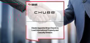Brian Church appointed Division President of Property and Casualty for Chubb Overseas General Insurance, overseeing global commercial P&C operations under Paul McNamee’s leadership.