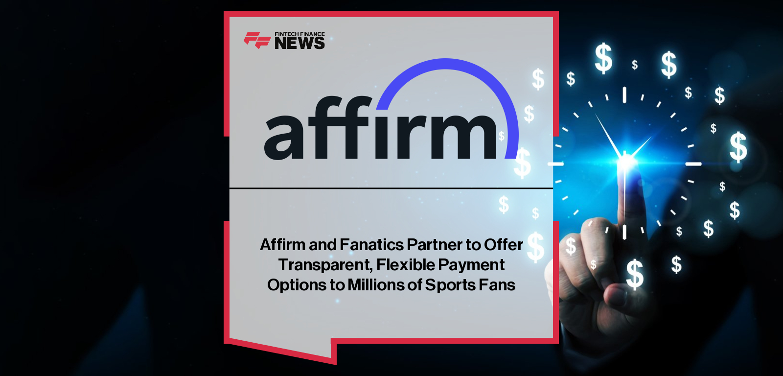 Affirm and Fanatics Partner to Offer Transparent, Flexible Payment Options  to Millions of Sports Fans