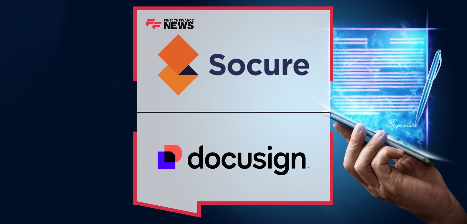 Johnny Ayers, CEO and Founder of Socure, and Mangesh Bhandarkar, Group VP of Product Management at Docusign, announce a global partnership to embed Socure’s AI-powered identity verification into Docusign Identify for secure, frictionless e-signatures.
