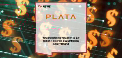 Plata, the Mexican digital financial platform led by CEO Neri Tollardo, raises $250 million in Series B funding led by Kora, reaching a $3.1 billion valuation and reinforcing its mission to drive financial inclusion in Mexico.