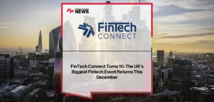 FinTech Connect 2025 returns to ExCeL London for its 10-year anniversary, bringing together 5,000 fintech leaders, 250+ speakers, and Tokenize: LDN for two days of innovation and digital finance insights.