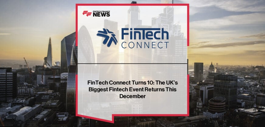 FinTech Connect 2025 returns to ExCeL London for its 10-year anniversary, bringing together 5,000 fintech leaders, 250+ speakers, and Tokenize: LDN for two days of innovation and digital finance insights.