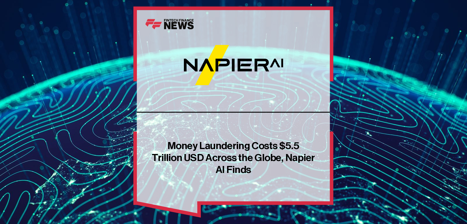 Napier AI’s latest AML Index reveals that $5.5 trillion is laundered globally each year, with CEO Greg Watson and Dr. Janet Bastiman emphasizing AI’s role in transforming financial crime compliance.
