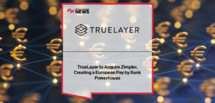 TrueLayer acquires Zimpler to create Europe’s largest Pay by Bank network, uniting Francesco Simoneschi and Johan Strand in accelerating open banking adoption across the continent.