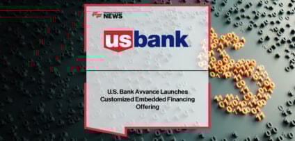 U.S. Bank Avvance launches new developer portal to enable embedded financing through API integration, led by Rob Seidman and featuring early partner LendPro CEO Matt Dishman.