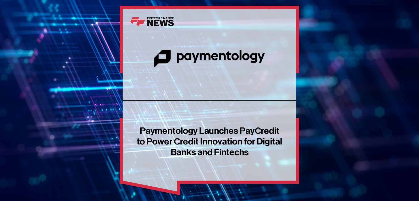Paymentology launches PayCredit, a cloud-first credit ledger platform designed to help banks and fintechs build flexible revolving and instalment credit products, with leadership from CEO Jeff Parker and Product Manager Rob Macmillan.