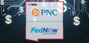 PNC Bank joins the Federal Reserve’s FedNow Service to expand its instant payments capabilities, enabling real-time money movement 24/7 across the U.S.