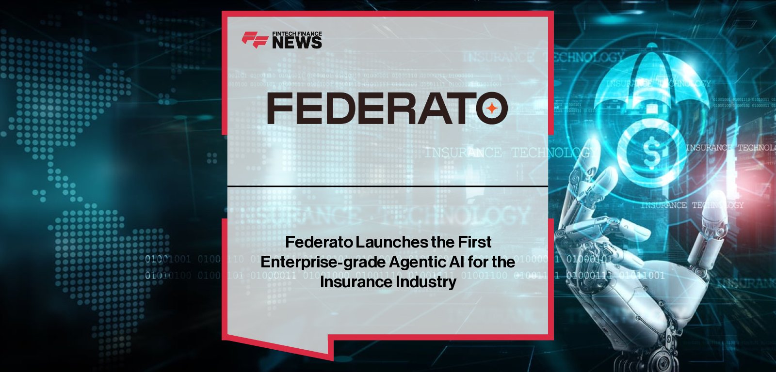 Federato launches enterprise-grade agentic AI for insurance, transforming underwriting with instant quote generation and real-time portfolio control through its new Control Tower platform.