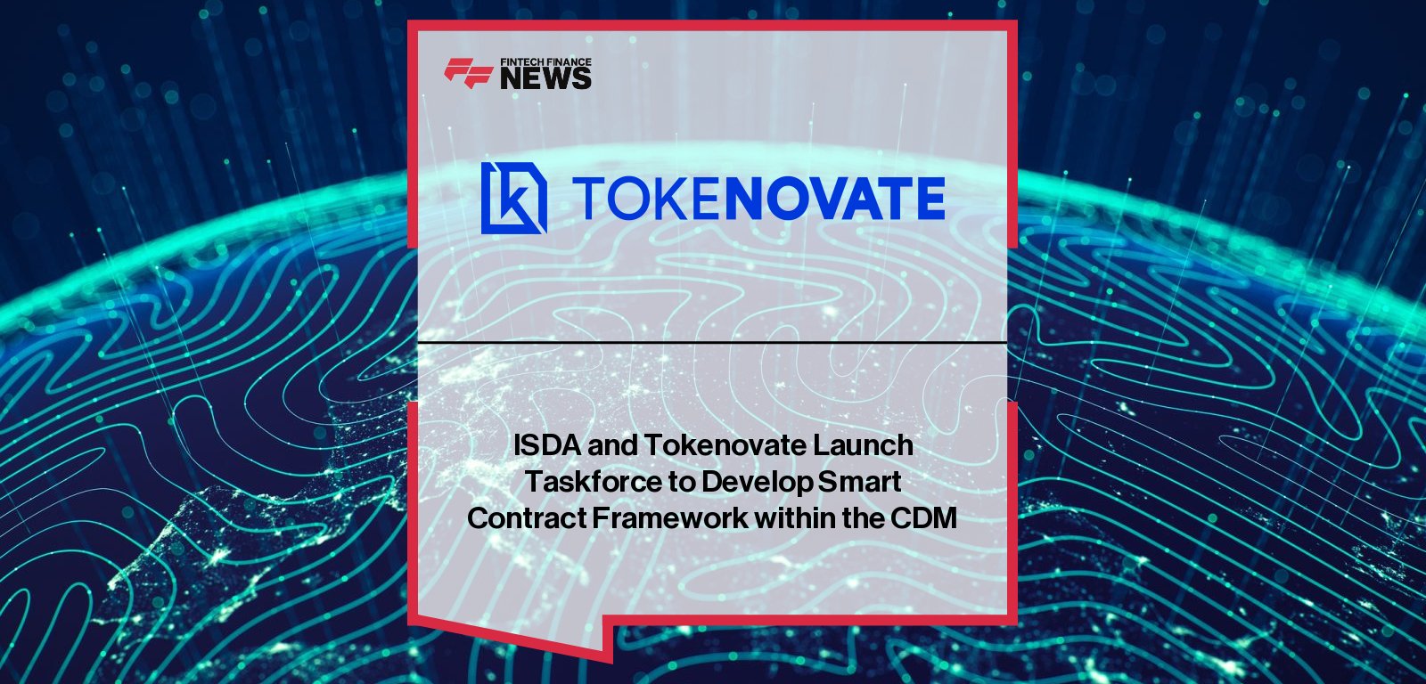 ISDA and Tokenovate launch a new taskforce within FINOS to operationalize the Common Domain Model (CDM), creating an open-source framework to automate and standardize post-trade processing for derivatives.