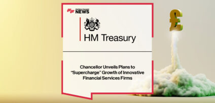 UK Chancellor Rachel Reeves launches a new Scale-up Unit to help financial services firms, including banks, insurers, and fintechs, navigate regulation and accelerate growth across the UK.