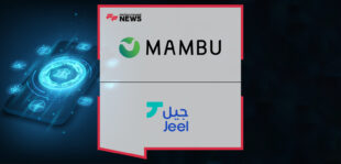 George Harrak, CEO of Jeel, and Harjit Kang, Regional Lead at Mambu, announce a strategic partnership to power Jeel Sandbox — Saudi Arabia’s first fintech accelerator ecosystem developed with Riyad Bank and Fintech Saudi.