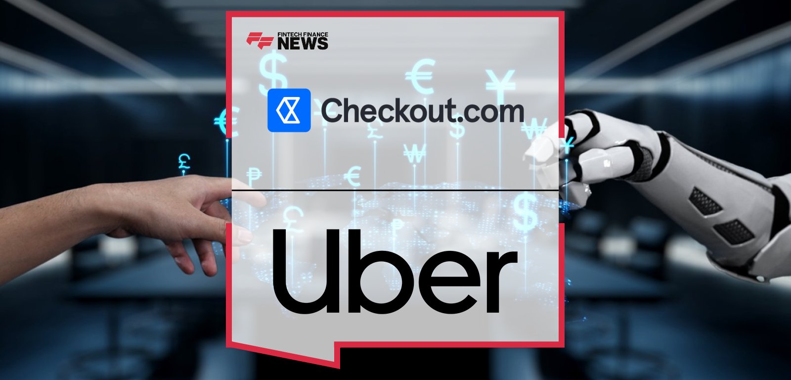 Guillaume Pousaz, CEO of Checkout.com, and Karl Hebert, VP of Global Commerce at Uber, announce a global payments partnership enabling seamless, AI-driven payment experiences for Uber’s ridesharing and delivery platforms.
