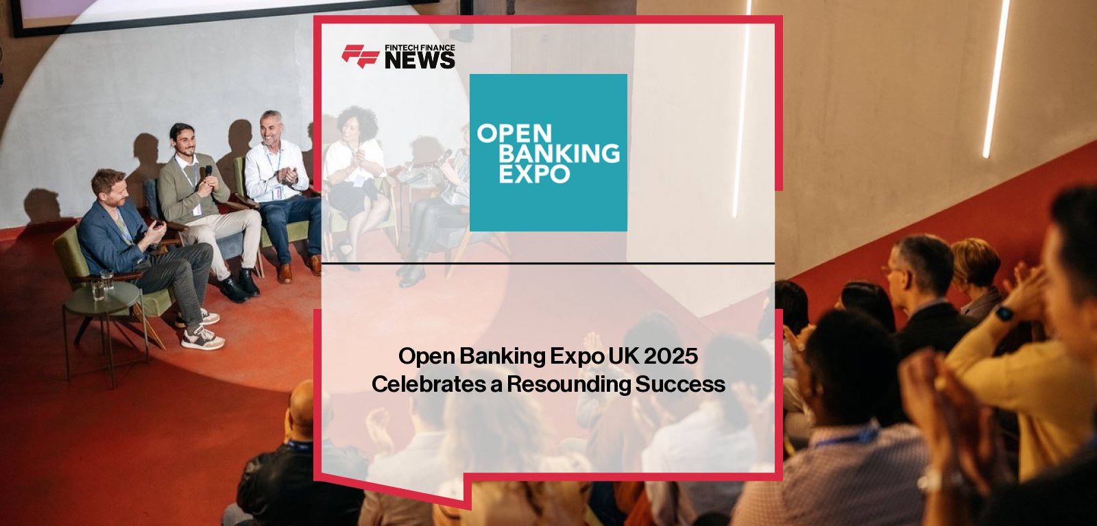 Todd Clyde of Token.io, Adam Cox and Kelly Stanley of Open Banking Expo, and Huw Davies of Ozone API lead discussions at Open Banking Expo UK & Europe 2025, where 1,650+ attendees explored the future of Open Banking, Open Finance, and Smart Data.