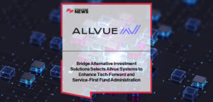 Bridge Alternative Investment Solutions selects Allvue Systems’ AI-powered private capital platform to streamline fund administration and unify accounting, investor services, and reporting.