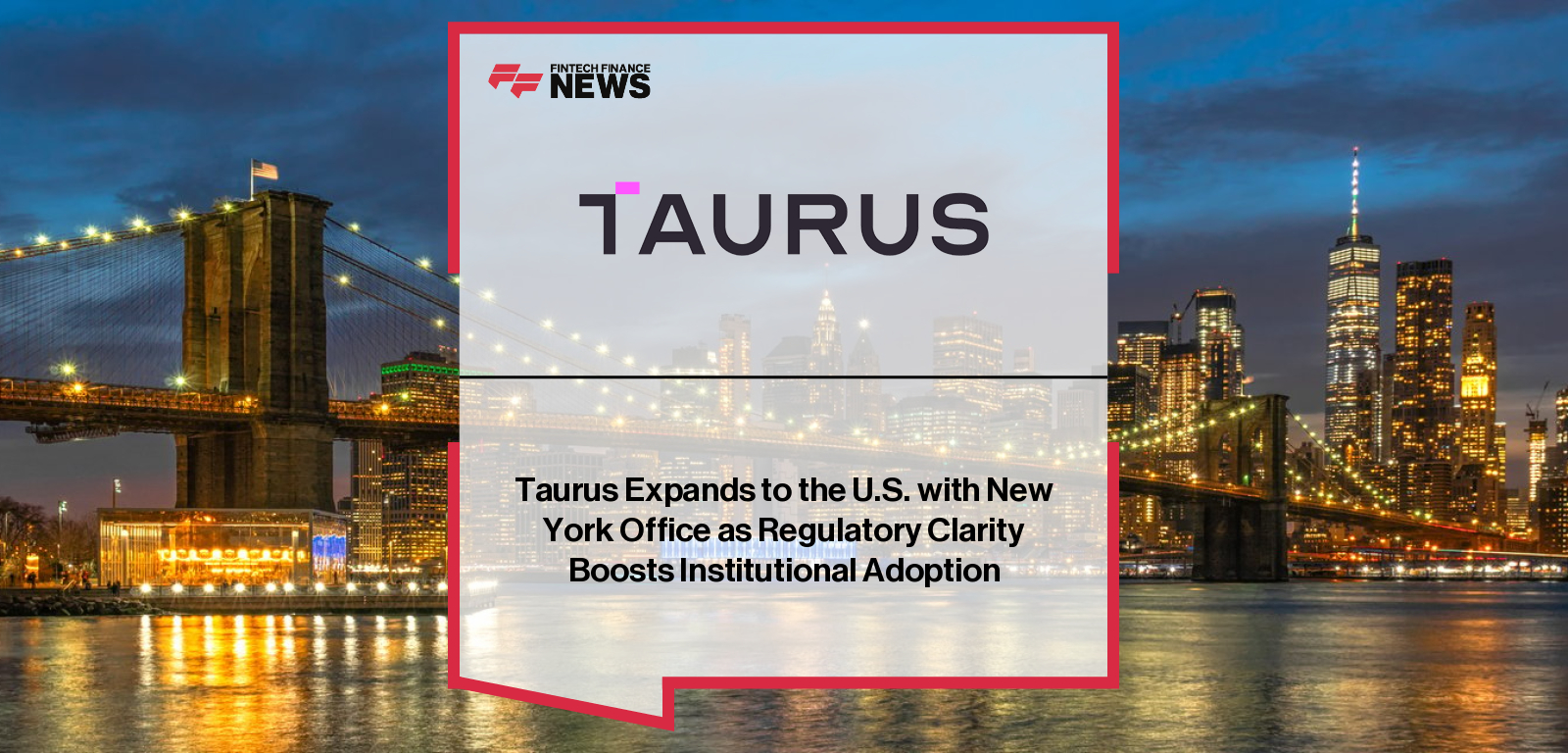 Taurus expands into the U.S. with a new New York office, appointing Zack Bender as Head of U.S. Business to meet growing institutional demand for regulated digital asset infrastructure.