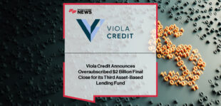 Viola Credit closes its third Asset-Based Lending fund oversubscribed at $2 billion, expanding global lending capabilities across fintech and tech-enabled sectors in the U.S., U.K., Europe, and Australia.