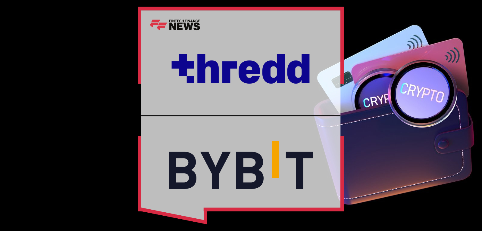 Thredd expands its partnership with Bybit to power the global rollout of the Bybit Card, enabling users to spend crypto as fiat worldwide through Thredd’s scalable payments infrastructure and digital wallet integrations.