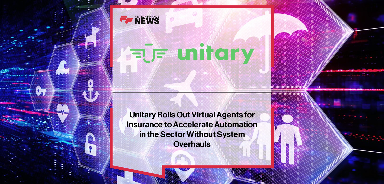 Sasha Haco, CEO and Co-Founder of Unitary, announces the market rollout of Virtual Agents for Insurance, an AI automation solution transforming insurance operations with end-to-end workflow execution and human-level accuracy.