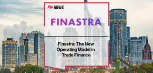 Finastra: The New Operating Model in Trade Finance