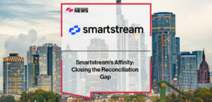 Smartstream’s Affinity: Closing the Reconciliation Gap